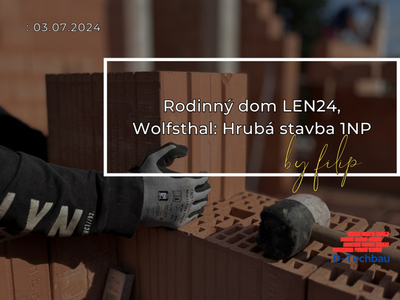 Rodinný dom RD LEN24, Wolfsthal: Hrubá stavba 1NP